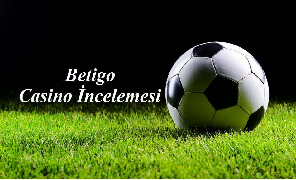 Betigo Casino İncelemesi