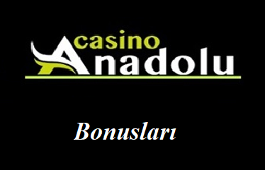 Anadolucasino Bonusları