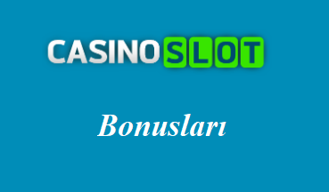 CasinoSlot Bonusları