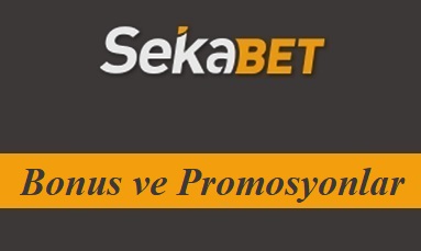 Sekabet Bonus ve Promosyonlar