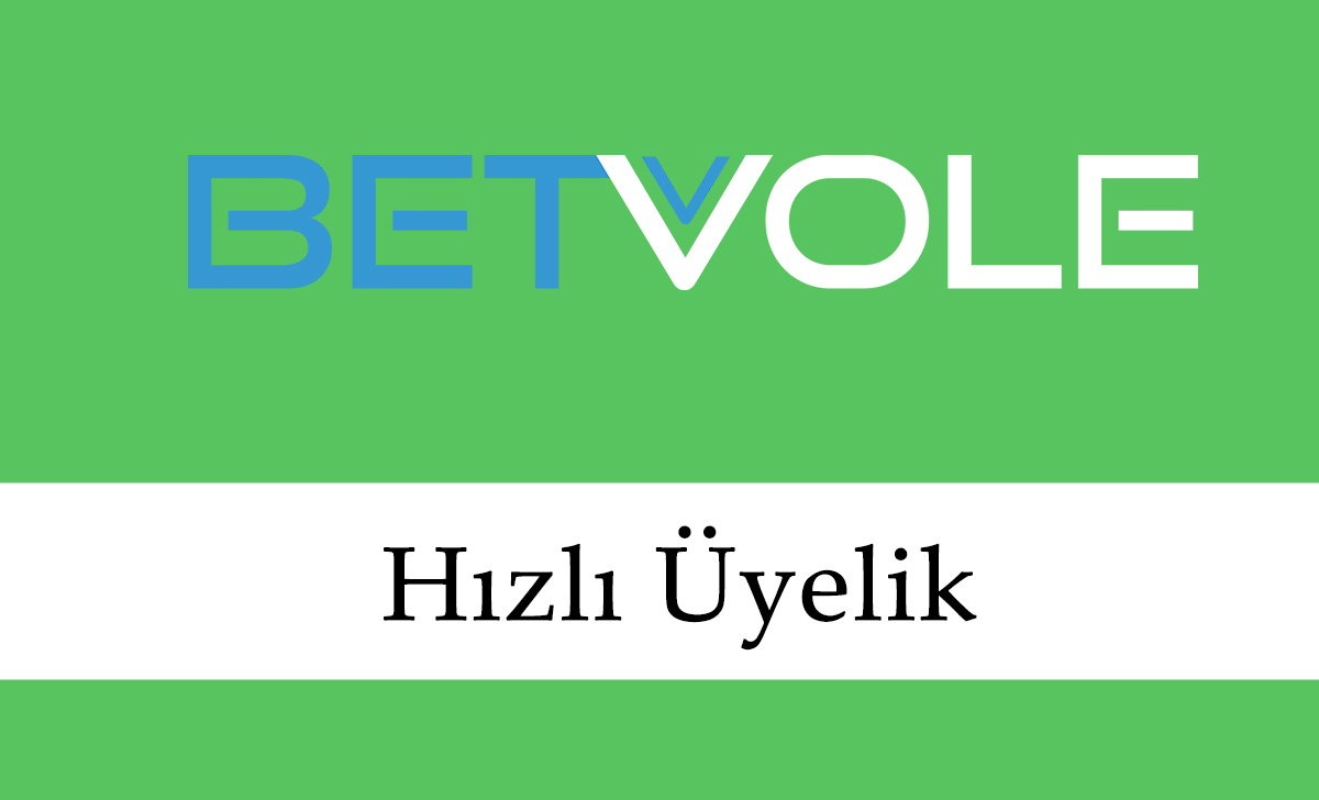 Betvole Hızlı Üyelik