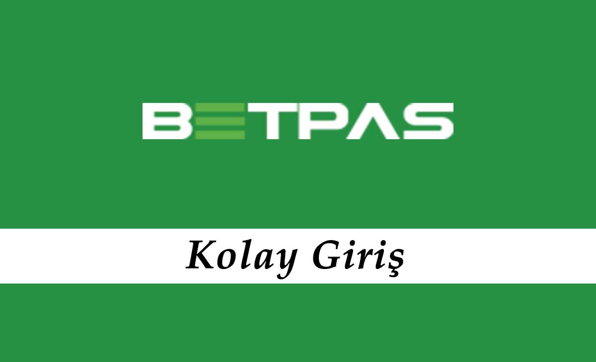 Betpas Kolay Giriş