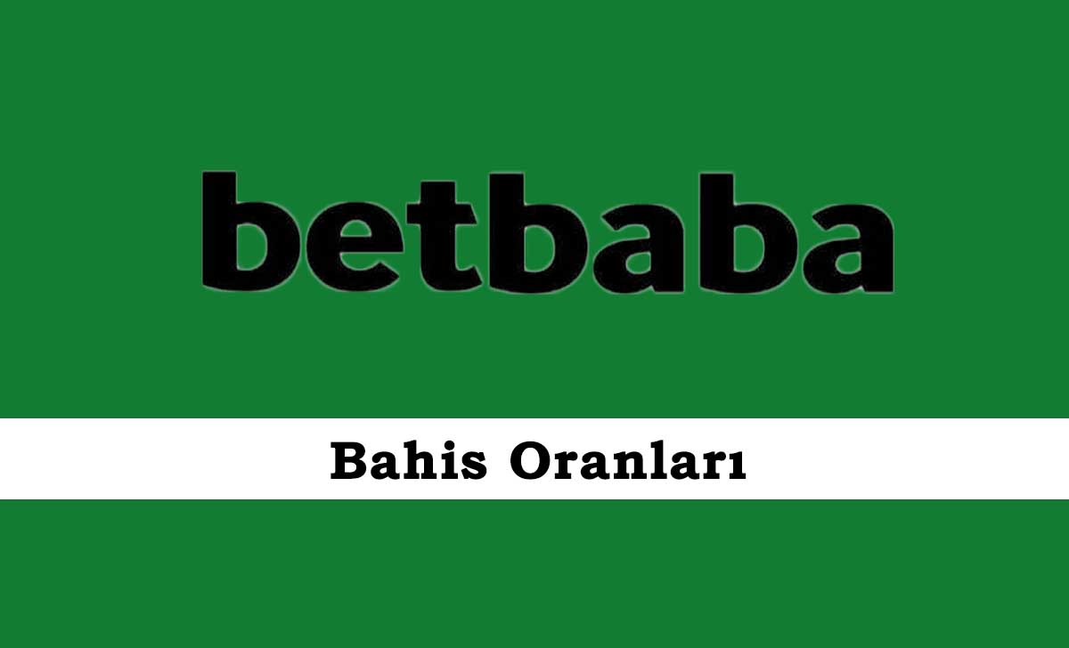 Betbaba Bahis Oranları