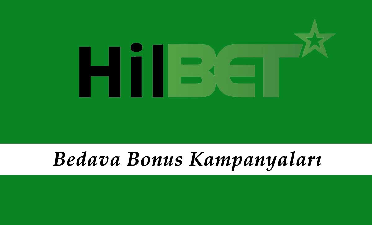 Hilbet Bedava Bonus Kampanyaları