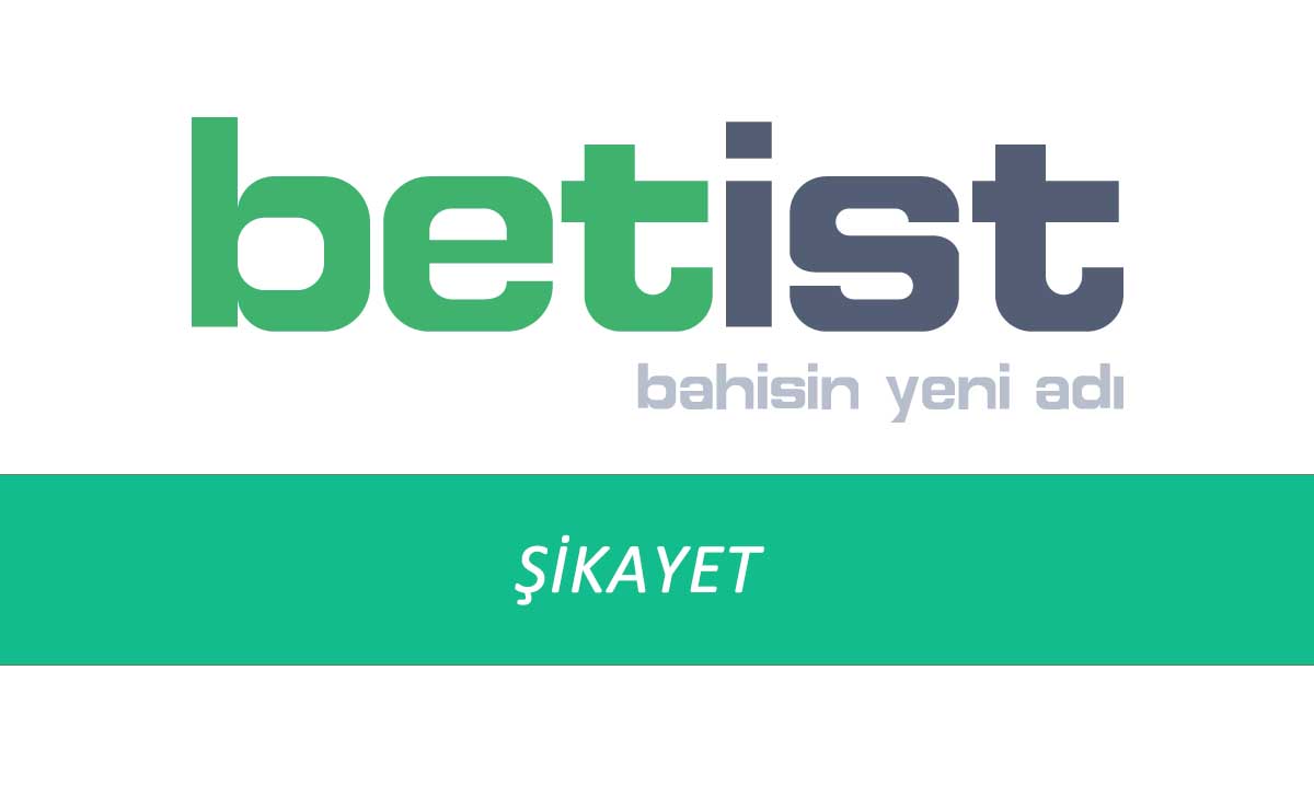 Betist Şikayet