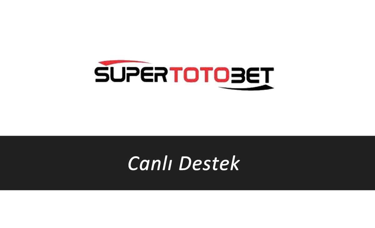 Süpertotobet Canlı Destek