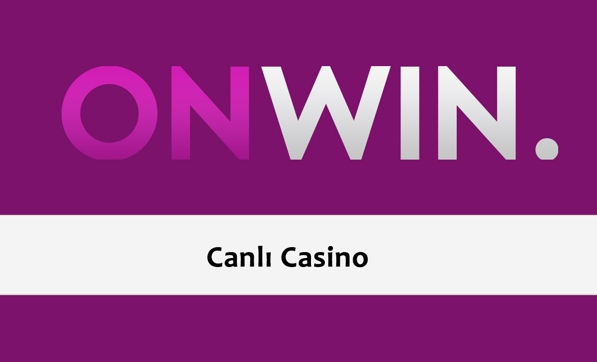 Onwin Canlı Casino