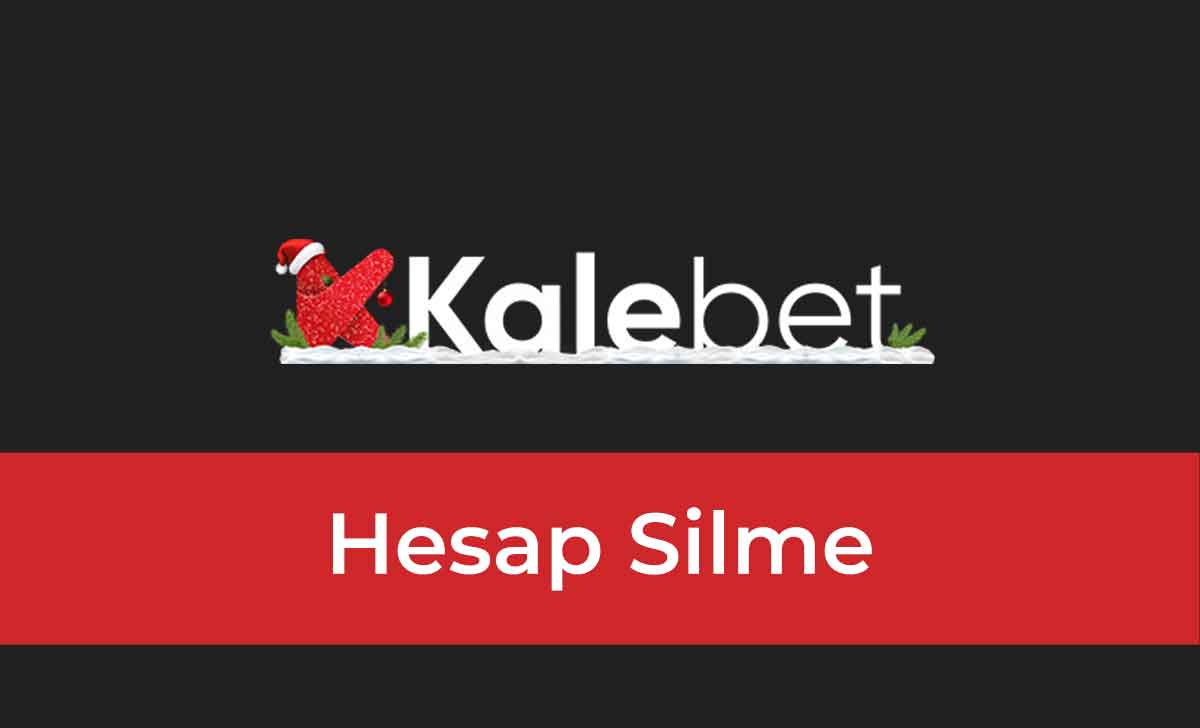 Kalebet Hesap Silme