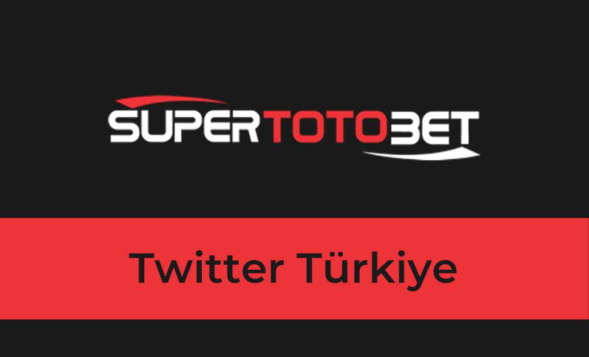Süpertotobet Twitter Türkiye