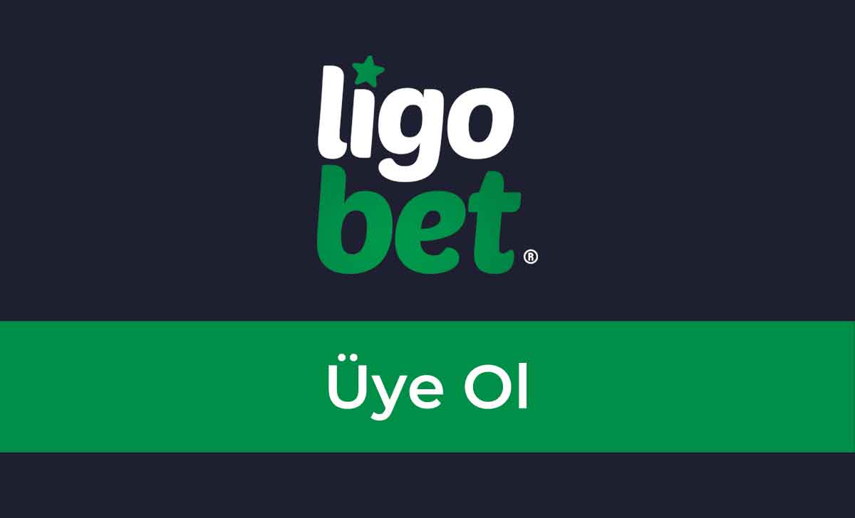 Ligobet Üye Ol