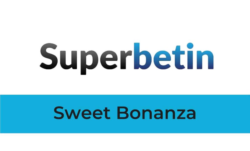 Superbetin Sweet Bonanza