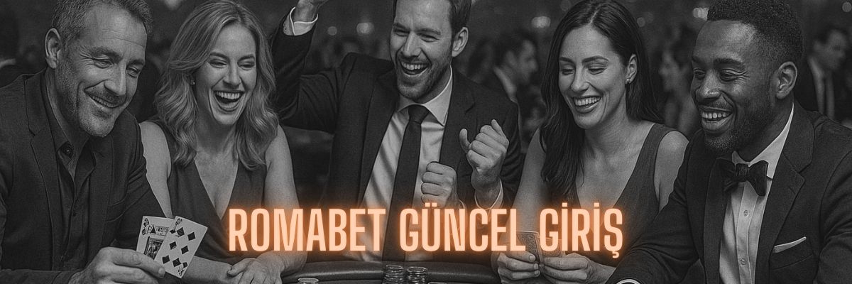 Romabet Güncel Giriş